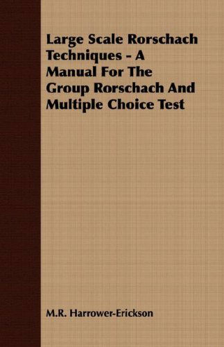 Cover for M.r. Harrower-erickson · Large Scale Rorschach Techniques - a Manual for the Group Rorschach and Multiple Choice Test (Paperback Book) (2007)