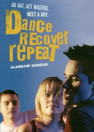 Cover for Alasdair Duncan · Dance, Recover, Repeat (Pocketbok) [First edition] (2005)