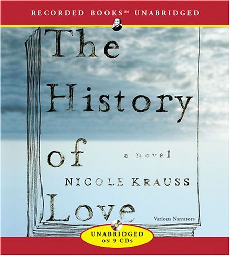 Cover for Nicole Krauss · The History of Love (Lydbok (CD)) [Unabridged edition] (2005)