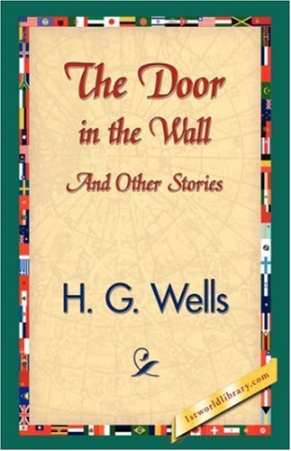 Cover for H. G. Wells · The Door in the Wall and Other Stories (Paperback Bog) (2007)