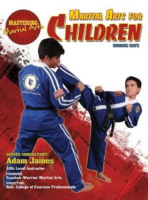Cover for Nathan Johnson · Martial Arts for Children: Winning Ways - Mastering Martial Arts (Hardcover Book) (2015)