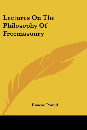 Cover for Roscoe Pound · Lectures on the Philosophy of Freemasonry (Pocketbok) (2007)