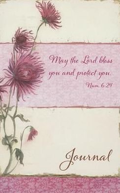 Cover for Christian Art Gifts · &lt;i&gt;may the Lord Bless You and Protect You&lt;/i&gt; Flower Journal (Paperback Bog) (2013)