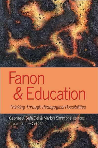 Cover for Fanon and Education: Thinking Through Pedagogical Possibilities - Counterpoints (Hardcover Book) [New edition] (2010)