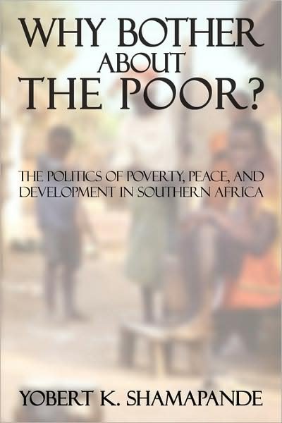Cover for Yobert K. Shamapande · Why Bother About the Poor? (Paperback Bog) (2007)