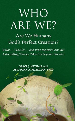 Cover for Grace Nathan · Who Are We?: Are We Humans God's Perfect Creation? (Paperback Book) (2009)