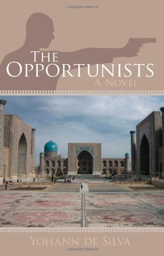 Cover for Yohann De Silva · The Opportunists: a Novel (Paperback Bog) (2009)