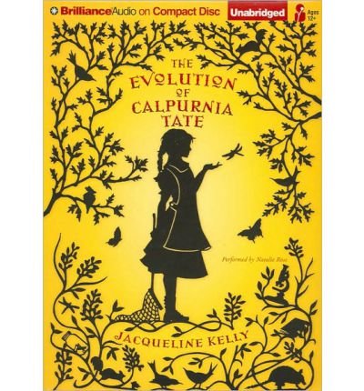 Cover for Jacqueline Kelly · The Evolution of Calpurnia Tate (Audiobook (CD)) [Unabridged edition] (2009)
