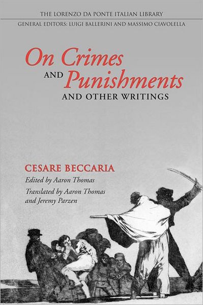 Cover for Cesare Beccaria · On Crimes and Punishments and Other Writings - Lorenzo Da Ponte Italian Library (Paperback Book) (2009)