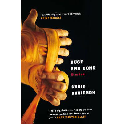 Cover for Craig Davidson · Rust and Bone (Pocketbok) (2012)