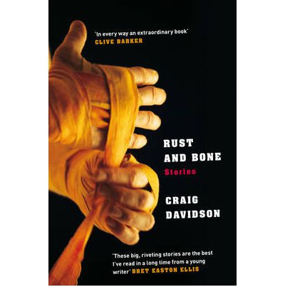 Cover for Craig Davidson · Rust and Bone (Paperback Book) (2012)