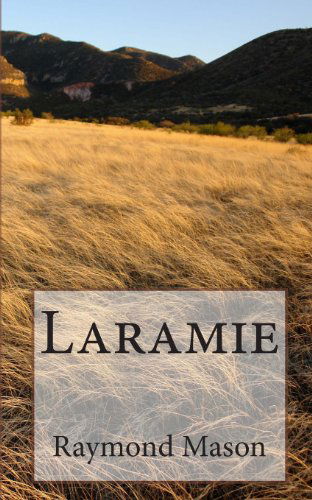 Cover for Raymond D. Mason · Laramie (Paperback Book) (2011)