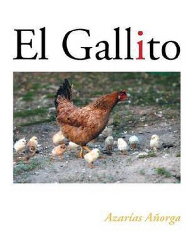 Cover for Azarias Anorga · El Gallito (Paperback Book) (2015)