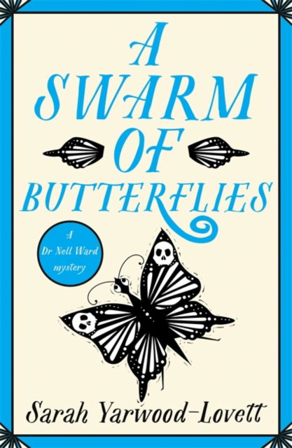 Cover for Sarah Yarwood-Lovett · A Swarm of Butterflies: A page turning British cozy murder mystery to keep you guessing (Paperback Book) (2024)