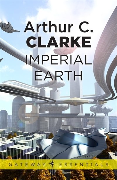Cover for Sir Arthur C. Clarke · Imperial Earth - S.F. Masterworks (Paperback Book) (2023)