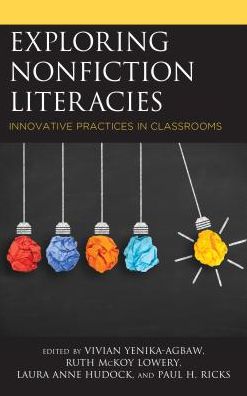 Cover for Vivian Yenika-agbaw · Exploring Nonfiction Literacies: Innovative Practices in Classrooms (Paperback Book) (2018)