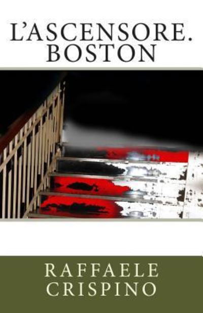Cover for Raffaele Crispino · L'ascensore. Boston (Taschenbuch) (2012)