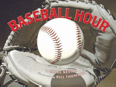 Cover for Carol Nevius · Baseball Hour (Book) (2020)