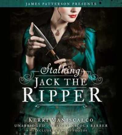 Cover for Kerri Maniscalco · Stalking Jack the Ripper (Lydbog (CD)) (2016)