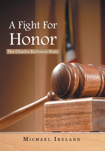 Cover for Ireland · A Fight for Honor: the Charles Kerkman Story (Hardcover Book) (2012)