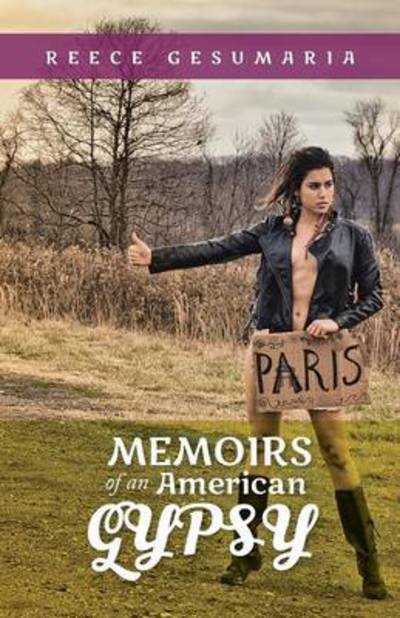 Cover for Reece Gesumaria · Memoirs of an American Gypsy (Paperback Bog) (2013)