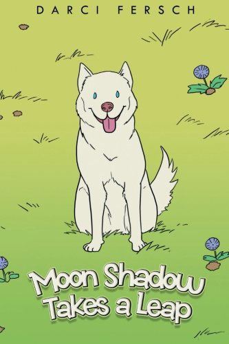 Cover for Darci Fersch · Moon Shadow Takes a Leap (Paperback Book) (2014)