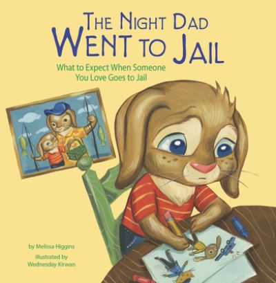 Cover for Melissa Higgins · Night Dad Went to Jail (Buch) (2023)