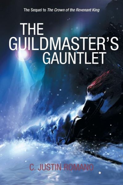 Cover for C Justin Romano · The Guildmaster's Gauntlet: an Argentia Dasani Adventure (Paperback Book) (2014)