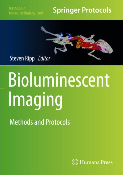Bioluminescent Imaging: Methods and Protocols - Methods in Molecular Biology - - Livros - Humana Press Inc. - 9781493999422 - 13 de novembro de 2020