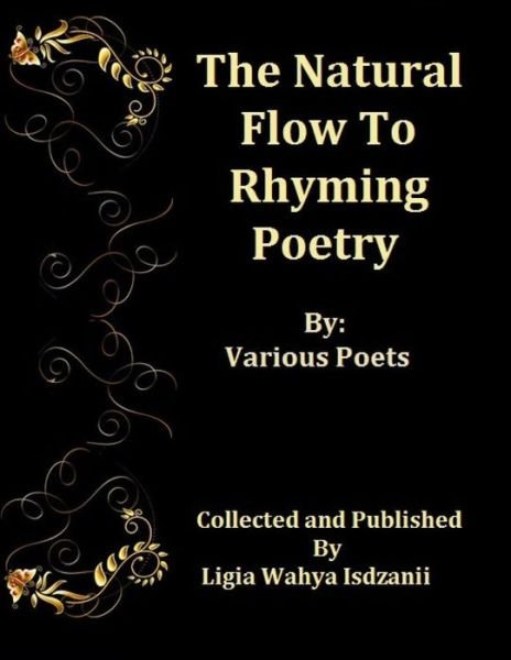 Cover for Ligia Wahya Isdzanii · The Natural Flow of Rhyming Poetry: by Various Artist (Paperback Book) (2013)