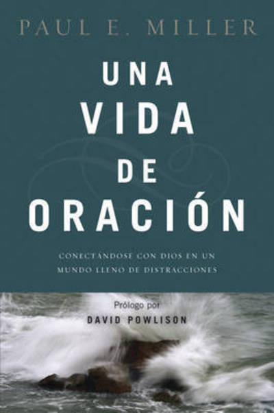 Cover for David Powlison · Una Vida De Oracion (Taschenbuch) (2015)