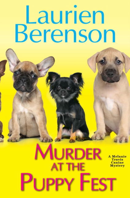 Cover for Laurien Berenson · Murder At The Puppy Fest (Hardcover Book) (2017)