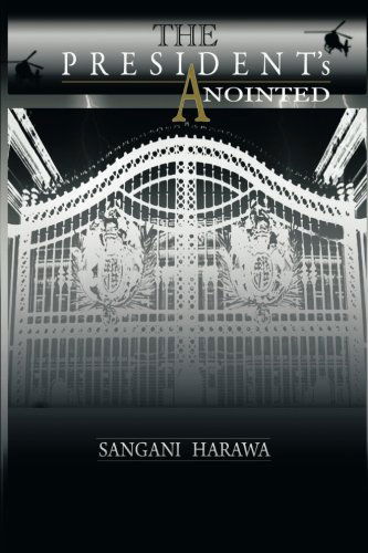 Cover for Sangani Harawa · The President's Anointed (Paperback Book) (2014)