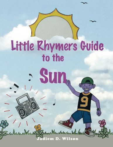 Cover for Jadiem D. Wilson · Little Rhymers Guide to the Sun (Paperback Book) (2014)