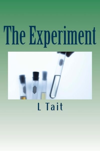 Cover for L Tait · The Experiment (Pocketbok) (2014)