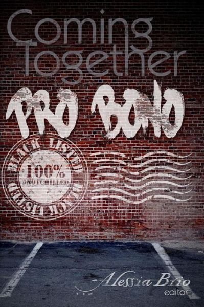 Coming Together: Pro Bono - Alessia Brio - Books - Createspace - 9781503160422 - November 8, 2014