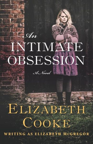 Cover for Elizabeth Cooke · An Intimate Obsession (Paperback Book) (2015)