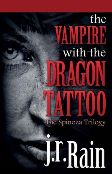 Cover for J R Rain · The Vampire with the Dragon Tattoo (Paperback Book) (2015)
