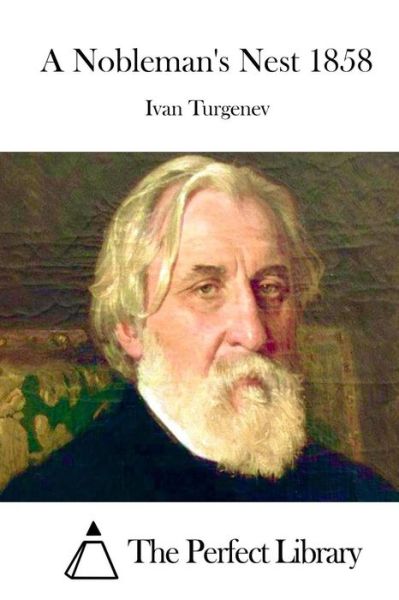 Cover for Ivan Sergeevich Turgenev · A Nobleman's Nest 1858 (Paperback Book) (2015)