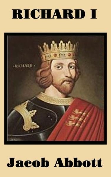Cover for Jacob Abbott · Richard I (Gebundenes Buch) (2018)