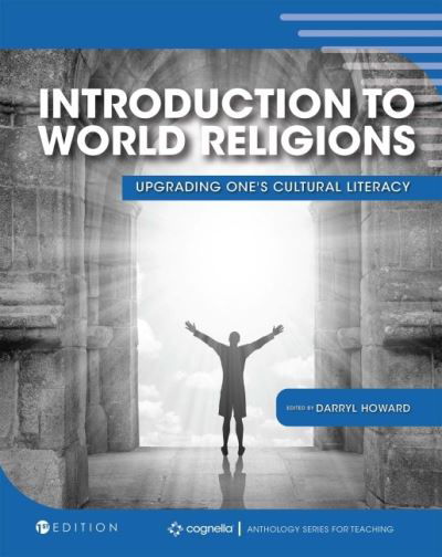 Introduction to World Religions - Darryl E. Howard - Kirjat - Cognella Academic Publishing - 9781516548422 - keskiviikko 7. elokuuta 2019