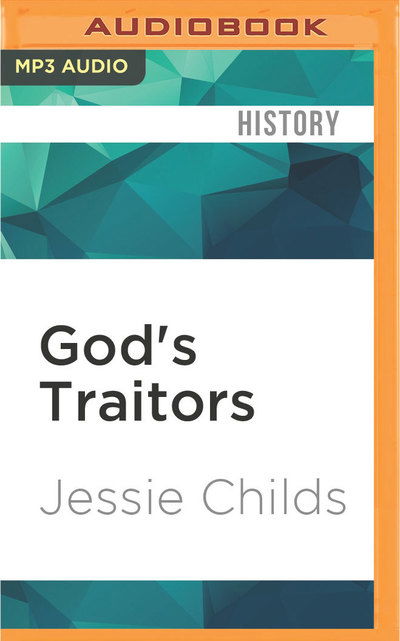 God's Traitors - James Adams - Muzyka - Audible Studios on Brilliance - 9781522660422 - 31 maja 2016