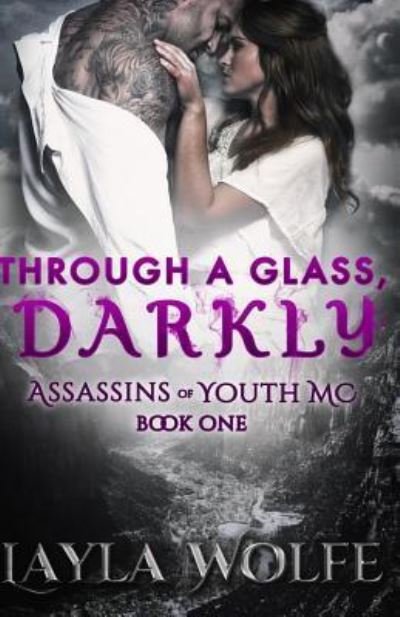 Cover for Layla Wolfe · Through A Glass, Darkly (Paperback Book) (2015)
