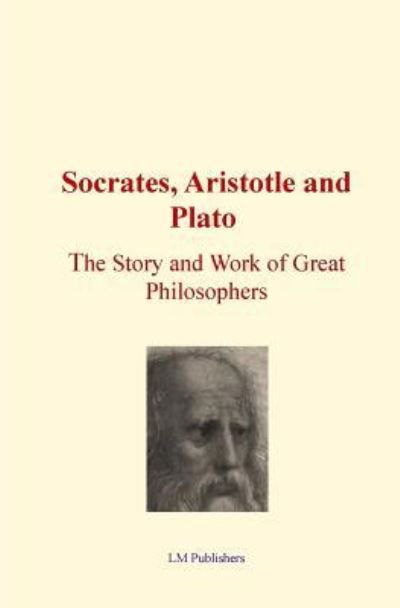 Cover for LM Publishers · Socrates, Aristotle and Plato (Taschenbuch) (2016)