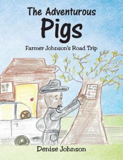 Cover for Denise Johnson · The Adventurous Pigs (Paperback Book) (2016)