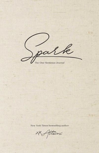 Cover for Atticus · Spark: The One-Sentence Journal (Hardcover Book) (2023)