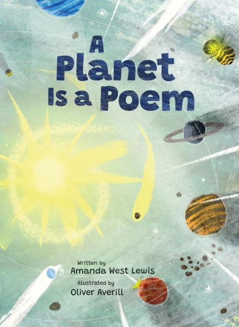 Cover for Amanda West Lewis · A Planet Is a Poem (Gebundenes Buch) (2024)