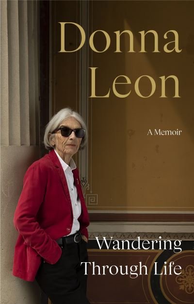 Cover for Donna Leon · Wandering Through Life: A Memoir (Paperback Book) (2023)