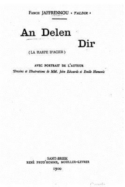 Cover for Fanch Jaffrennou · An delen dir, la harpe d'Acier (Paperback Book) (2016)