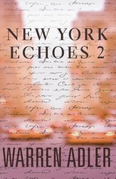 Cover for Warren Adler · New York Echoes 2 (Paperback Book) (2016)